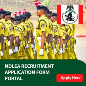 NDLEA Recruitment 2023/2024 Application Form